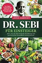 Dr. Sebi für Einsteiger: Alles, was Sie über basis