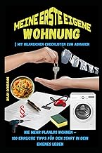Meine erste eigene Wohnung - 100 ehrliche Tipps fü